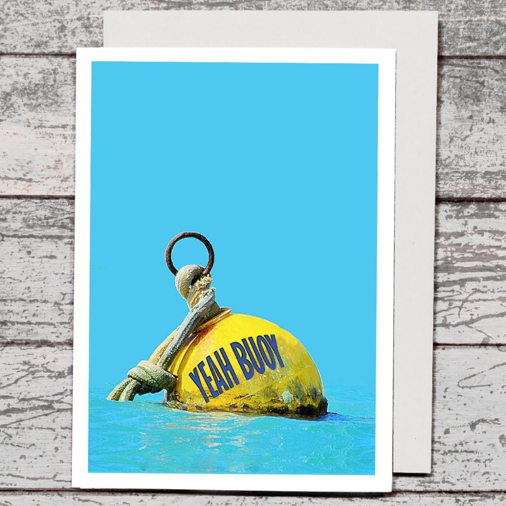 Card - Yeah Buoy - The Red Dog Gift Shop